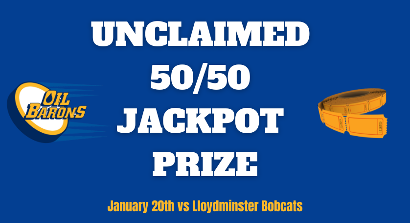 Unclaimed 50/50 Jackpot Prize January 20th