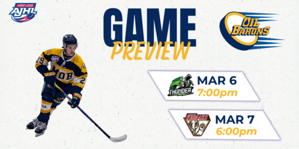Oil Barons Game Preview (March 6 & 7)